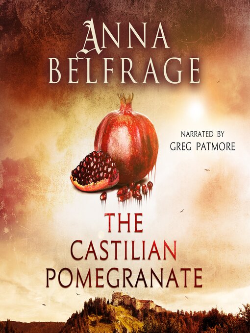 Title details for The Castilian Pomegranate by Anna Belfrage - Wait list